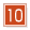 10